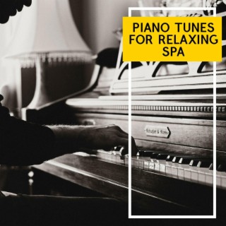 Piano Tunes for Relaxing Spa