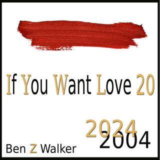 If You Want Love 20