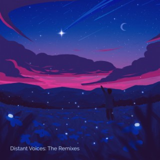 Distant Voices: The Remixes