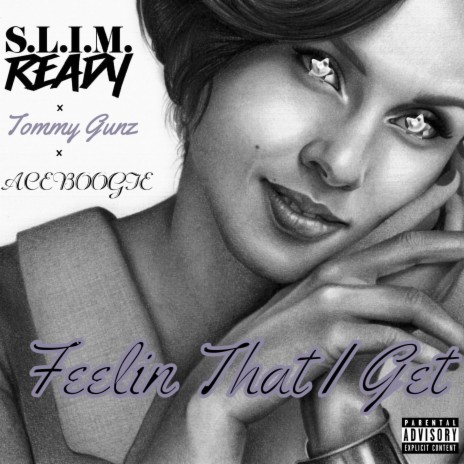 Feelin That I Get ft. Tommy Gunz & AceBoogie | Boomplay Music