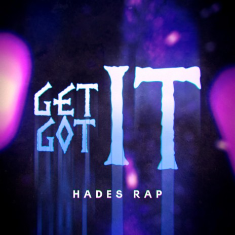 Hades Rap: Get It Got It ft. R Reed | Boomplay Music