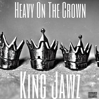 Heavy On The Crown