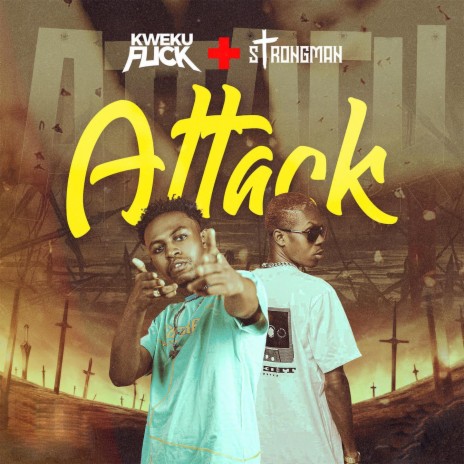 Attack (feat. Strongman)