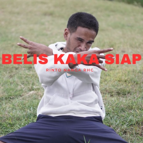 BELIS KAKA SIAP | Boomplay Music