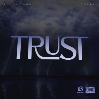 Trust ft. Volly lyrics | Boomplay Music