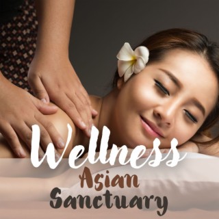 Wellness Asian Sanctuary: Thai Spiritual Massage & Spa Chill Out