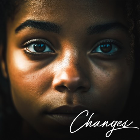 Changes | Boomplay Music