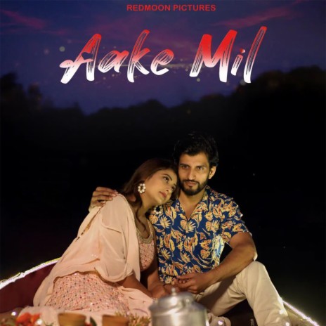 Aake Mil ft. BeOm & Sushant Pandey | Boomplay Music