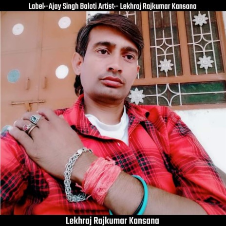 Lekhraj Rajkumar Kansana | Boomplay Music