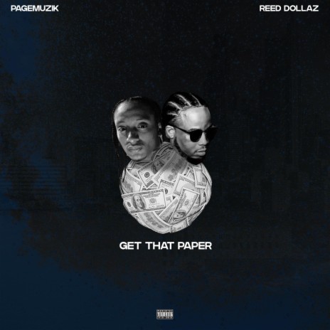 Get That Paper ft. Reed Dollaz | Boomplay Music