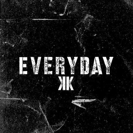 EVERYDAY | Boomplay Music