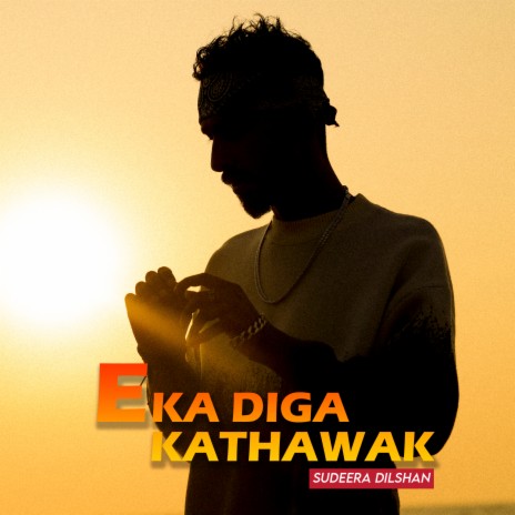 Eka Diga Kathawak | Boomplay Music