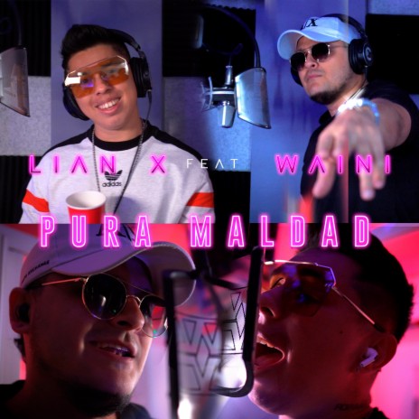 Pura Maldad ft. Waini 828 | Boomplay Music