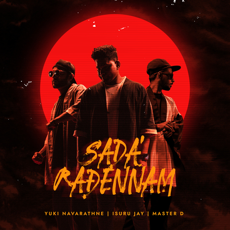 Sada Radennam ft. Isuru Jay & MasterD | Boomplay Music