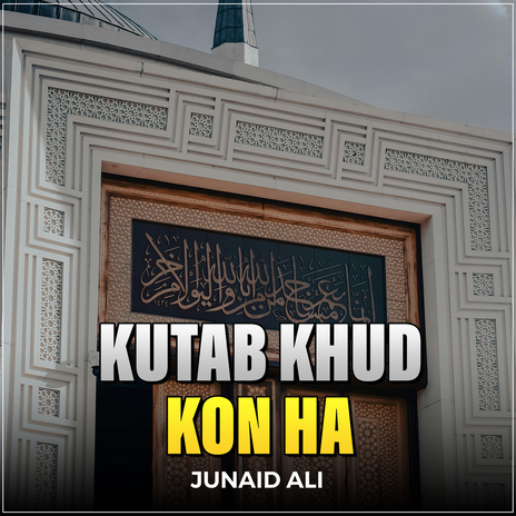 Kutab Khud Kon Ha | Boomplay Music