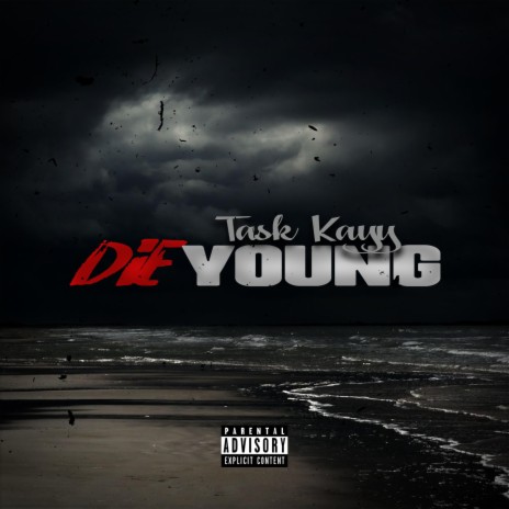 Die Young | Boomplay Music