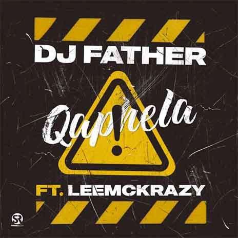 Qaphela (feat. LeeMcKrazy) | Boomplay Music