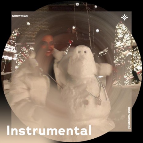 snowman - instrumental ft. Instrumental Songs & Tazzy