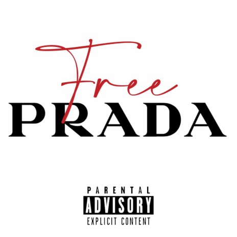 FREE PRADA | Boomplay Music