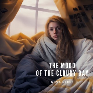 The Mood of a Cloudy Day