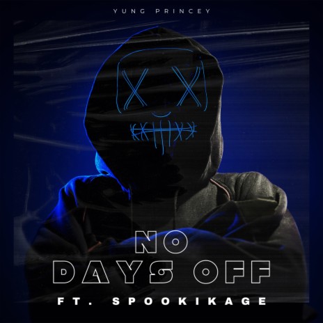 No Days Off ft. Spookikage | Boomplay Music