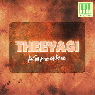 Theeyagi Karoake