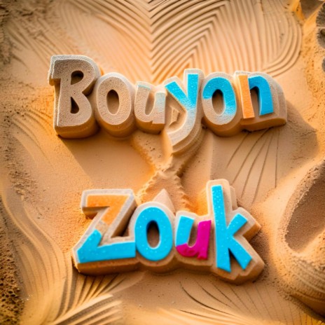 Bouyon Zouk | Boomplay Music