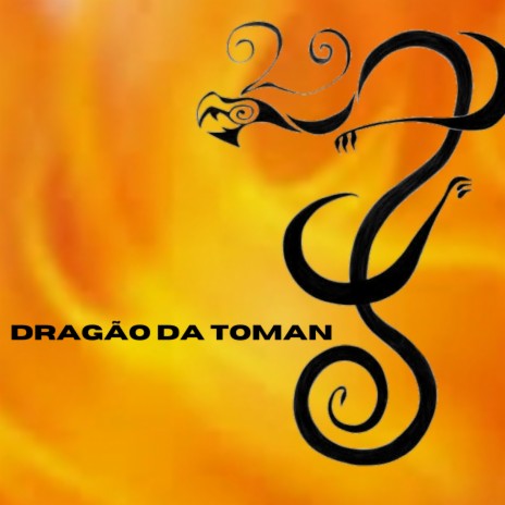 TRAP DO DRAKEN - DRAGÃO DA TOMAN | Boomplay Music