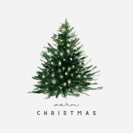 Warm Christmas | Boomplay Music