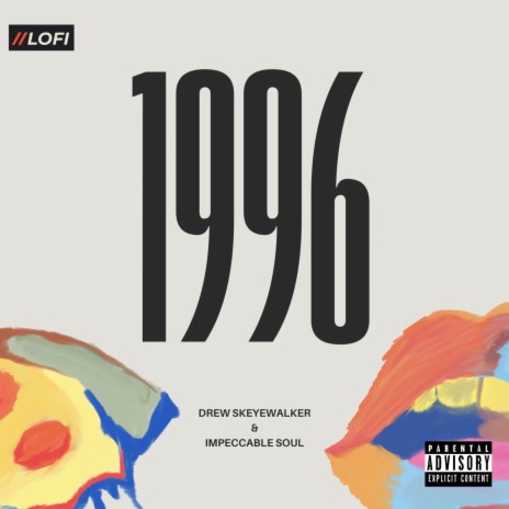 1996 ft. Impeccable Soul