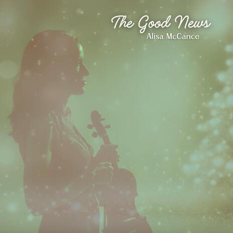 The Good News | Boomplay Music