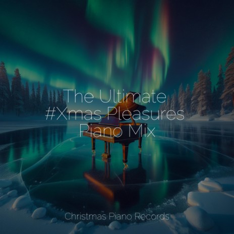 Frozen Feet ft. Christmas Favourites & Piano Music for Christmas | Boomplay Music