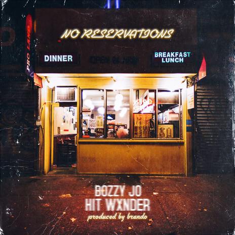 No Reservations ft. Hit Wxnder | Boomplay Music