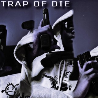 Trap Or Die