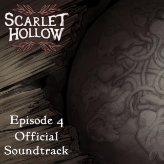 Scarlet Hollow Episode 4 (Original Video Game Soundtrack)