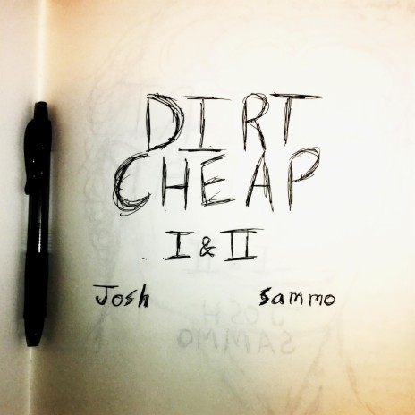 Dirt Cheap ft. Sammo | Boomplay Music