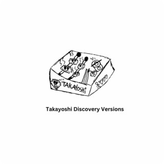 Takayoshi Discovery Versions (EP) (discovery version)