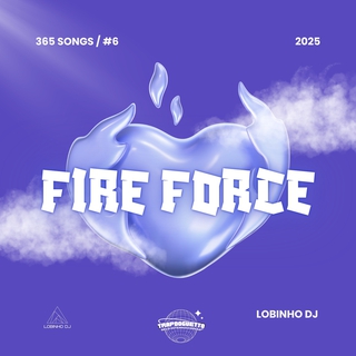 Fire Force 365 Songs 2025