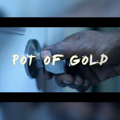 Pot Of Gold | Boomplay Music