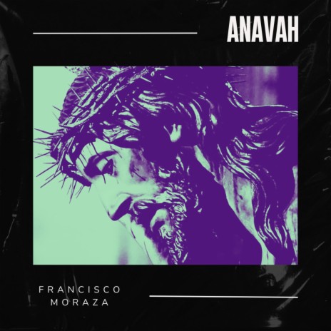 Anavah | Boomplay Music
