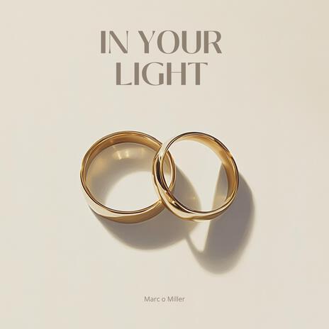 In Your Light | Boomplay Music