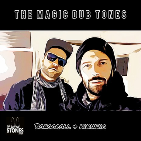 The Magic Dub Tones ft. Kikinhio | Boomplay Music