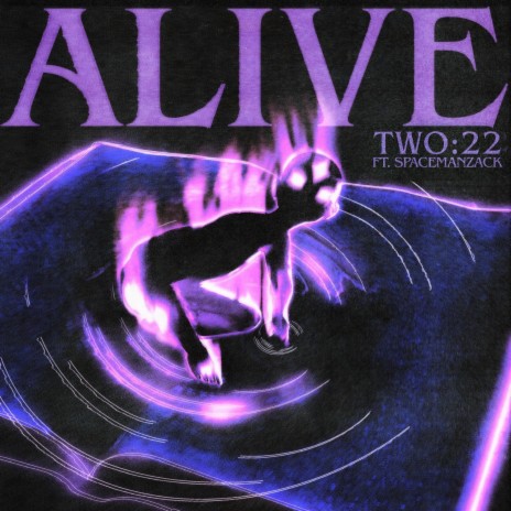 Alive ft. SpaceMan Zack | Boomplay Music