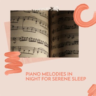 Piano Melodies in Night for Serene Sleep
