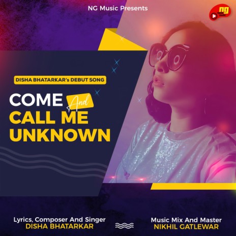 Come and call me unknown ft. Disha bhatarkar | Boomplay Music