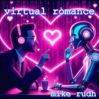 Virtual Romance