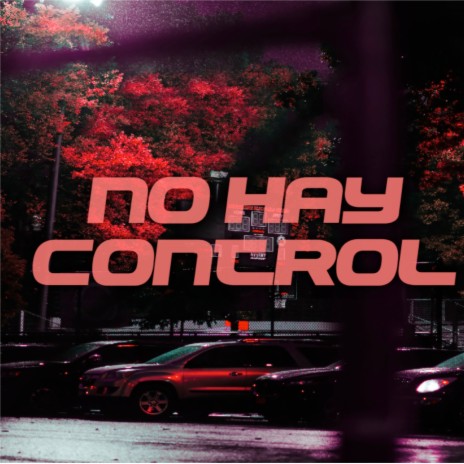 No Hay Control ft. Profugo