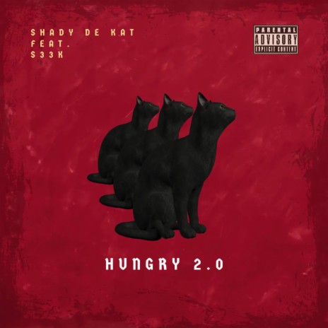 Hungry 2.0 ft. S33K | Boomplay Music