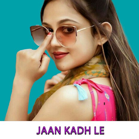 Jaan Kadh Le ft. Pooja Diwaker