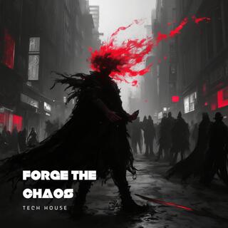 Forge the Chaos